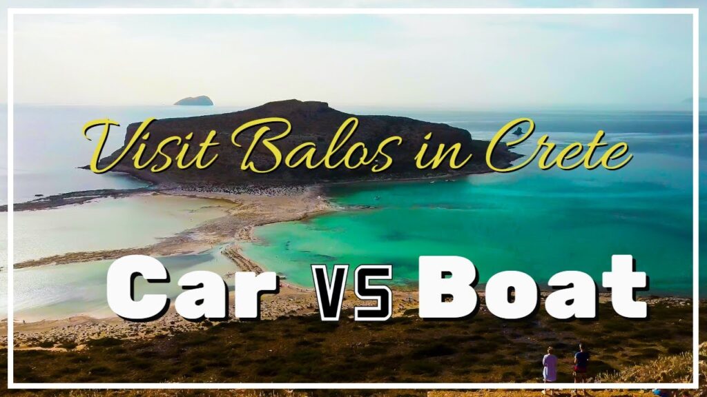 Λιμνοθάλασσα Μπάλος Χανιά με Αυτοκίνητο vs Σκάφος; (video)