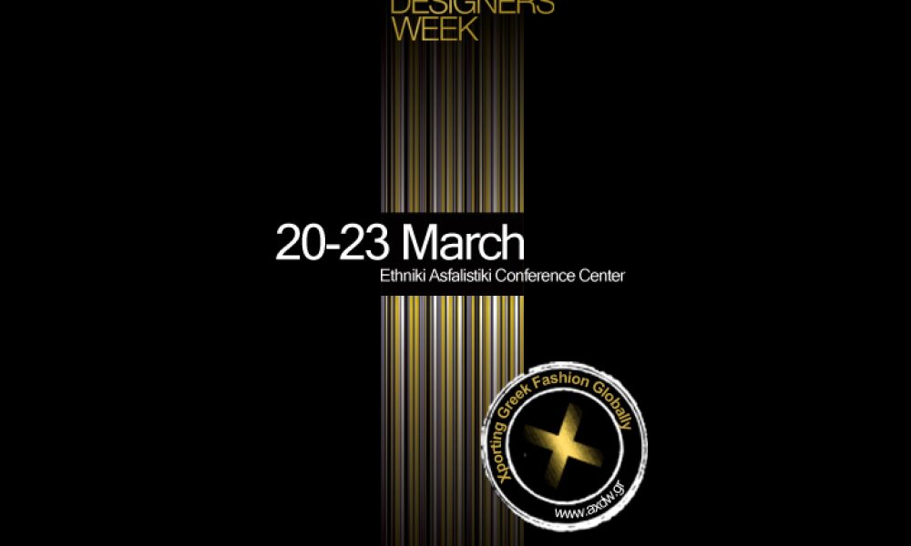 7η Athens Xclusive Designers Week Αutumn/Winter 2010 - 2011 We all speak fashion! 20 – 23 Mαρτίου 2010